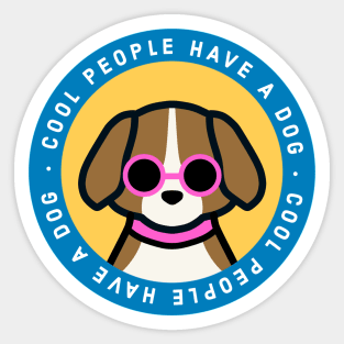 Cool People Have a Dog Sticker